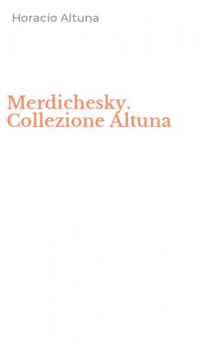 Merdichesky. Collezione Altuna