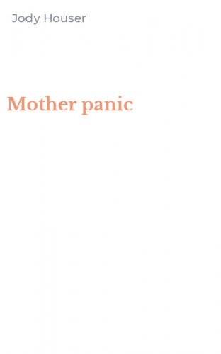 Mother panic