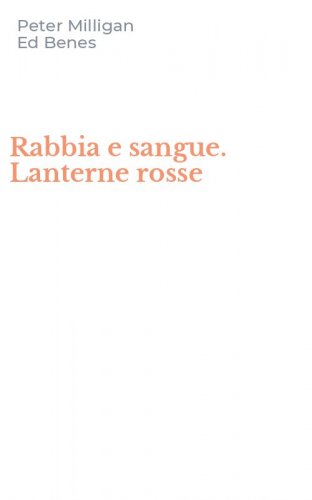 Rabbia e sangue. Lanterne rosse