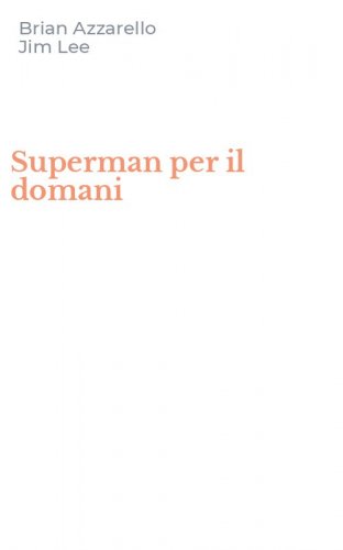 Superman per il domani