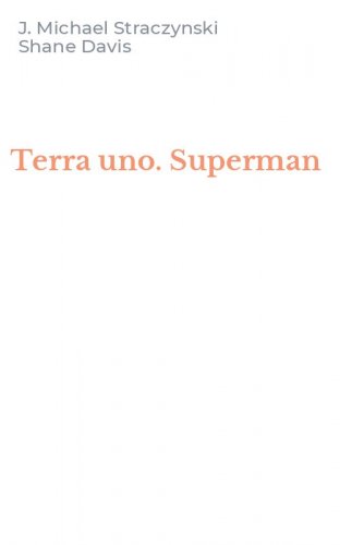 Terra uno. Superman