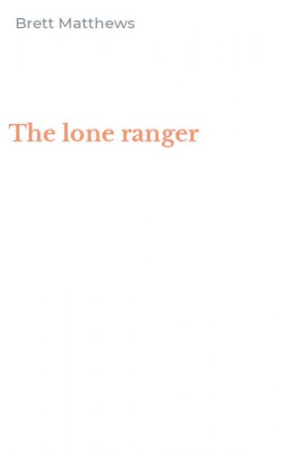 The lone ranger