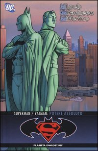 Potere assoluto. Superman/Batman