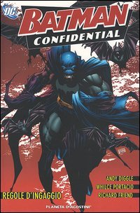 Regole d'ingaggio. Batman confidential