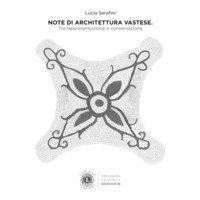 Note di architettura vastese. Tra rappresentazione e conservazione