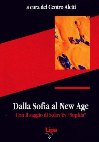 Dalla sofia alla New Age con il saggio di Solov'&euml;v &laquo;Sophia&raquo;