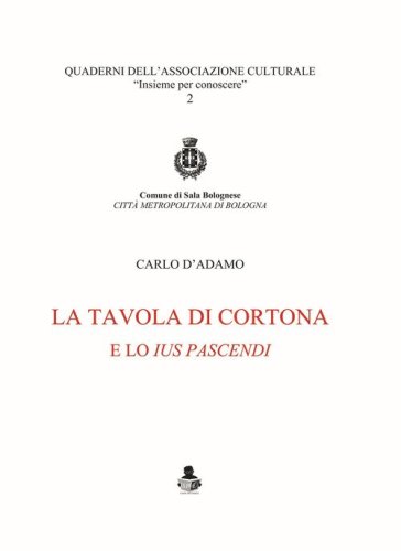 La tavola di Cortona e lo &laquo;ius pascendi&raquo;
