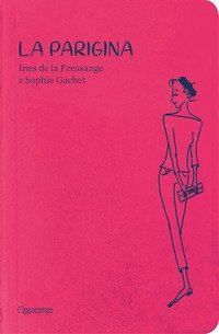 La parigina. Guida allo chic