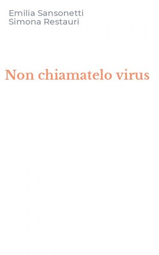 Non chiamatelo virus