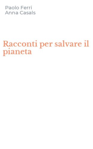 Racconti per salvare il pianeta