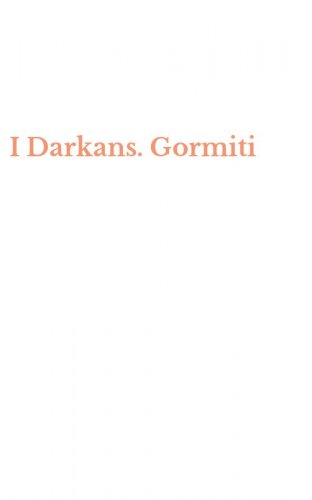 I Darkans. Gormiti
