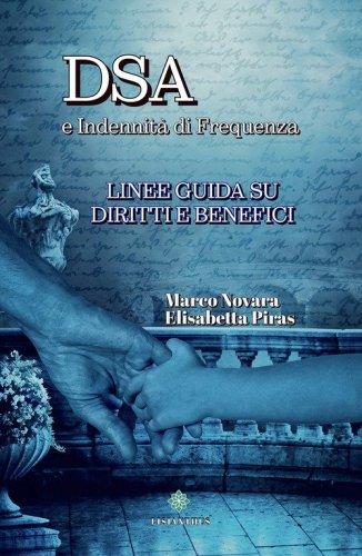 DSA e indennit&agrave; di frequenza. Linee guida su diritti e benefici
