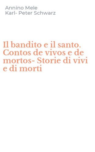 Il bandito e il santo. Contos de vivos e de mortos-Storie di vivi e di morti