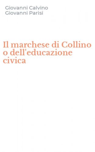 Il marchese di Collino o dell'educazione civica