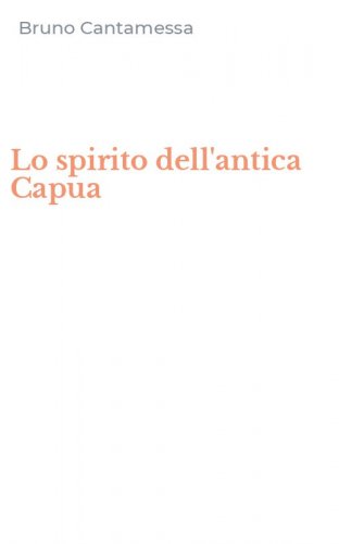 Lo spirito dell'antica Capua
