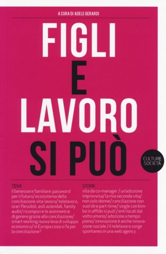 Figli e lavoro si pu&ograve;