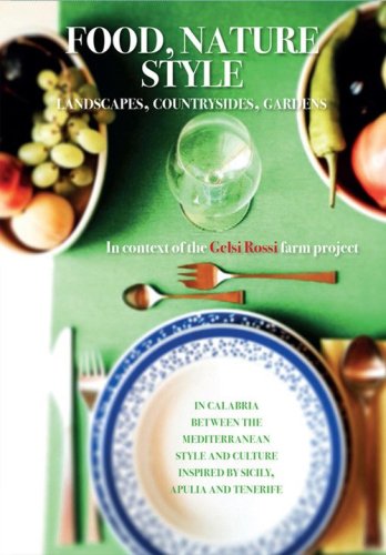 Food, nature, style. Landscapes, cuntryside, gardens