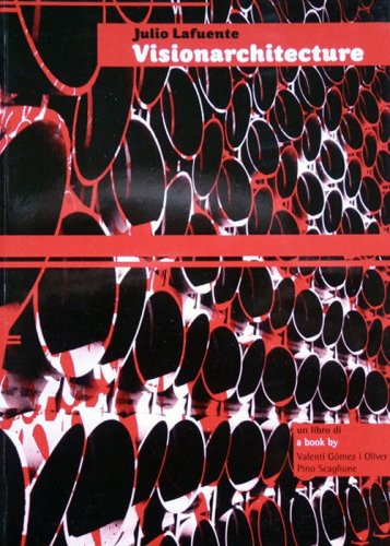 Julio Lafuente visionarchitecture