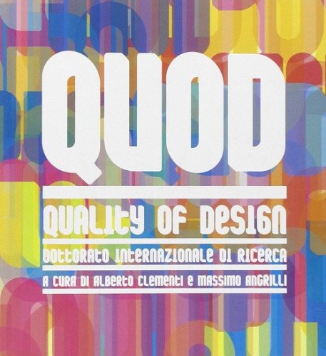 QUOD-Quality of Design. Un dottorato europeo per la qualit&agrave; del progetto
