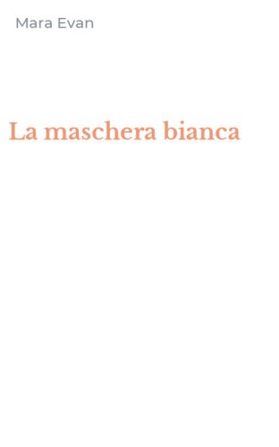 La maschera bianca