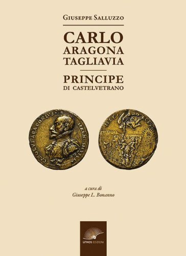 Carlo Aragona Tagliavia. Principe di Castelvetrano