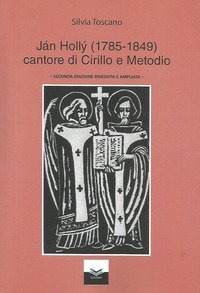 J&agrave;n Holly (1785-1849) cantore di Cirillo e Metodio