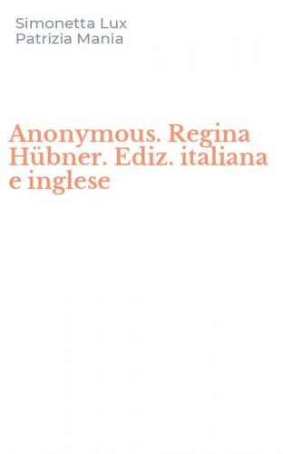 Anonymous. Regina H&uuml;bner. Ediz. italiana e inglese