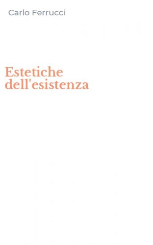 Estetiche dell'esistenza