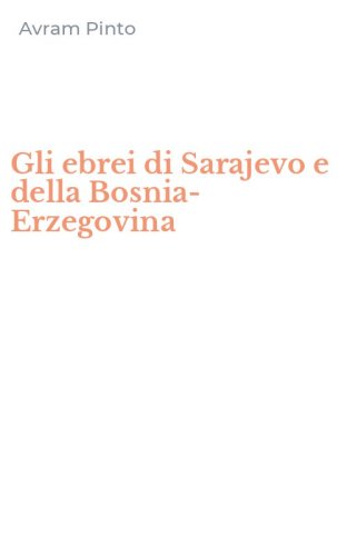 Gli ebrei di Sarajevo e della Bosnia-Erzegovina
