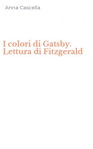 I colori di Gatsby. Lettura di Fitzgerald