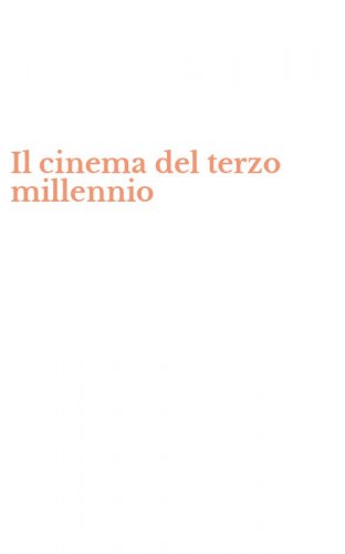 Il cinema del terzo millennio