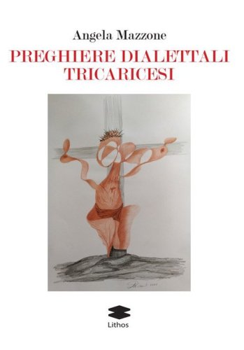 Preghiere dialettali tricaricesi