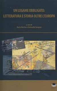 Un legame obbligato: letteratura e storia oltre l'Europa