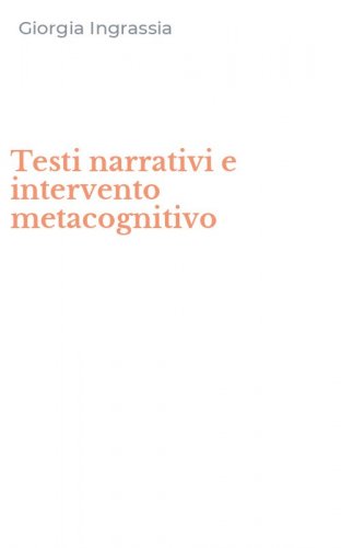 Testi narrativi e intervento metacognitivo