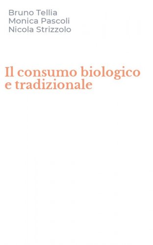 Il consumo biologico e tradizionale