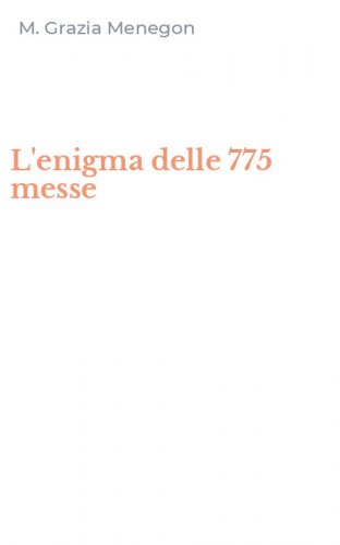 L'enigma delle 775 messe