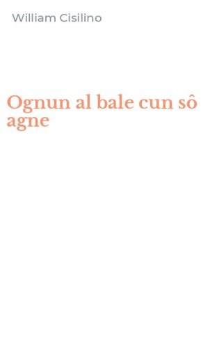 Ognun al bale cun s&ocirc; agne