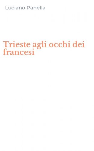 Trieste agli occhi dei francesi