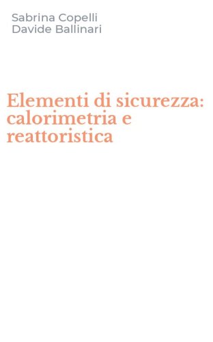 Elementi di sicurezza: calorimetria e reattoristica