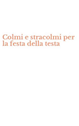 Colmi e stracolmi per la festa della testa