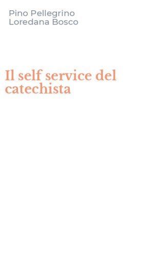 Il self service del catechista