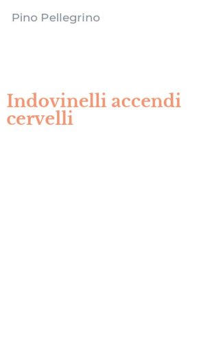 Indovinelli accendi cervelli