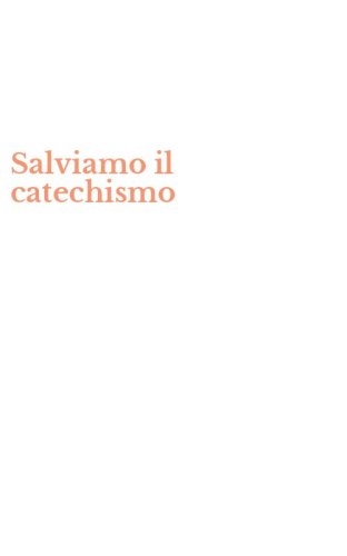 Salviamo il catechismo