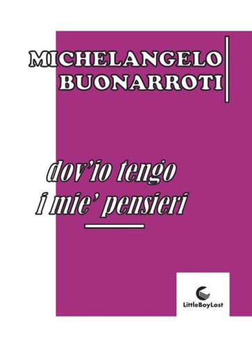 Dov'io tengo i mie' pensieri