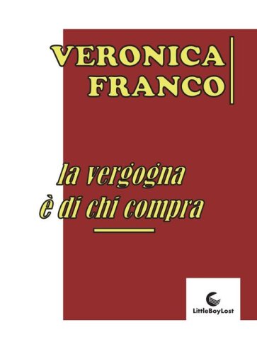 La vergogna &egrave; di chi compra