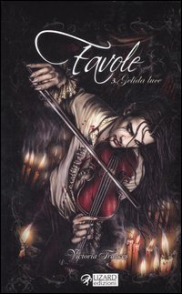 Gelida luce. Favole
