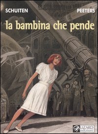 La bambina che pende. Le citt&agrave; oscure