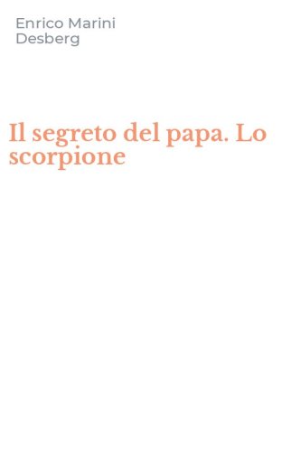 Il segreto del papa. Lo scorpione