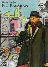 No pasar&aacute;n. Una storia di Max Fridman