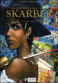Un cuore di bronzo. La vendetta del conte Skarbek